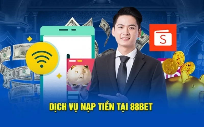 Giao dịch nạp tiền 88BET tiện lợi với ví điện tử